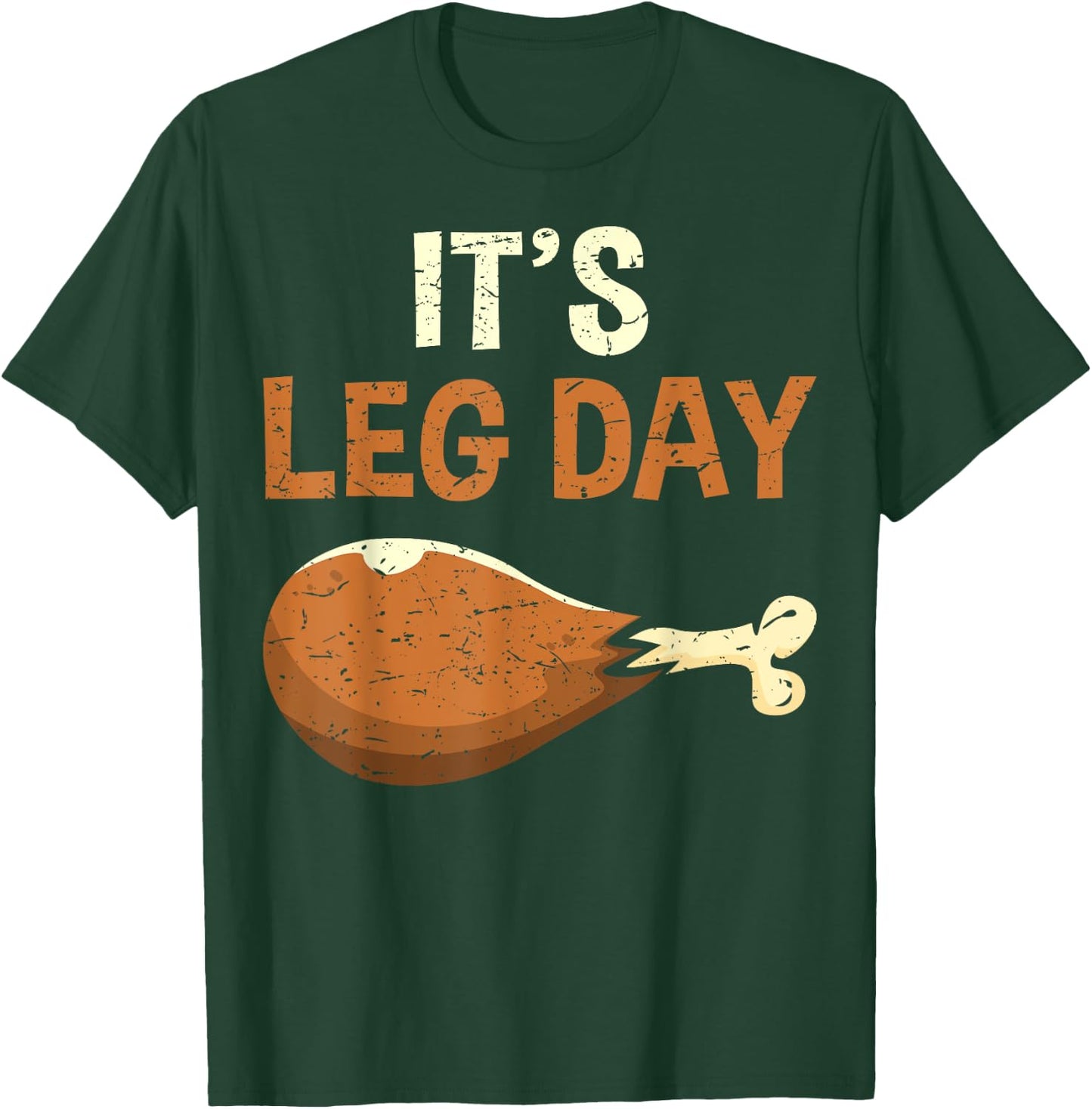 It's Leg Day Funny Workout Thanksgiving Gym - Adult, Black, Small, Short Sleeve, U-Neck, Polyester 100%, Humorous Workout T-Shirt - T-Shirt | Forest