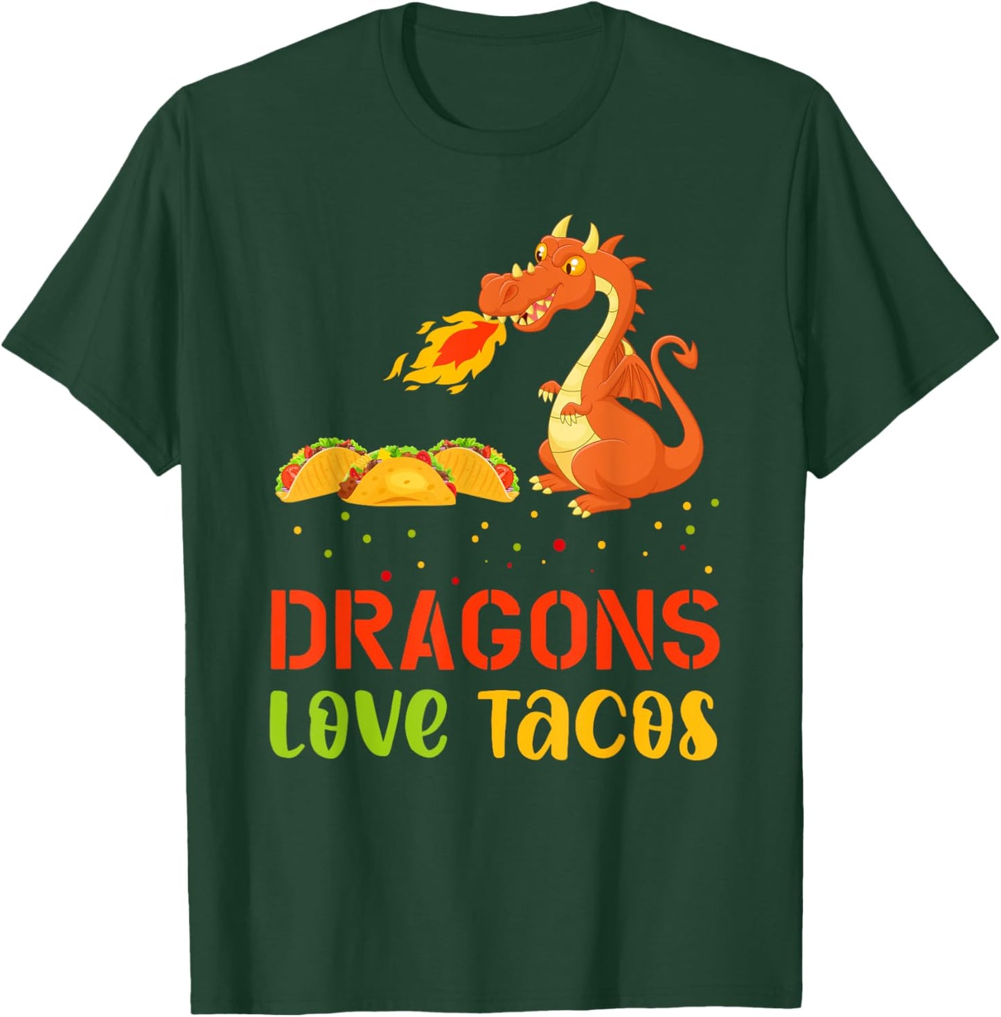 Dragons Love Tacos T-Shirt - T-Shirt | Forest