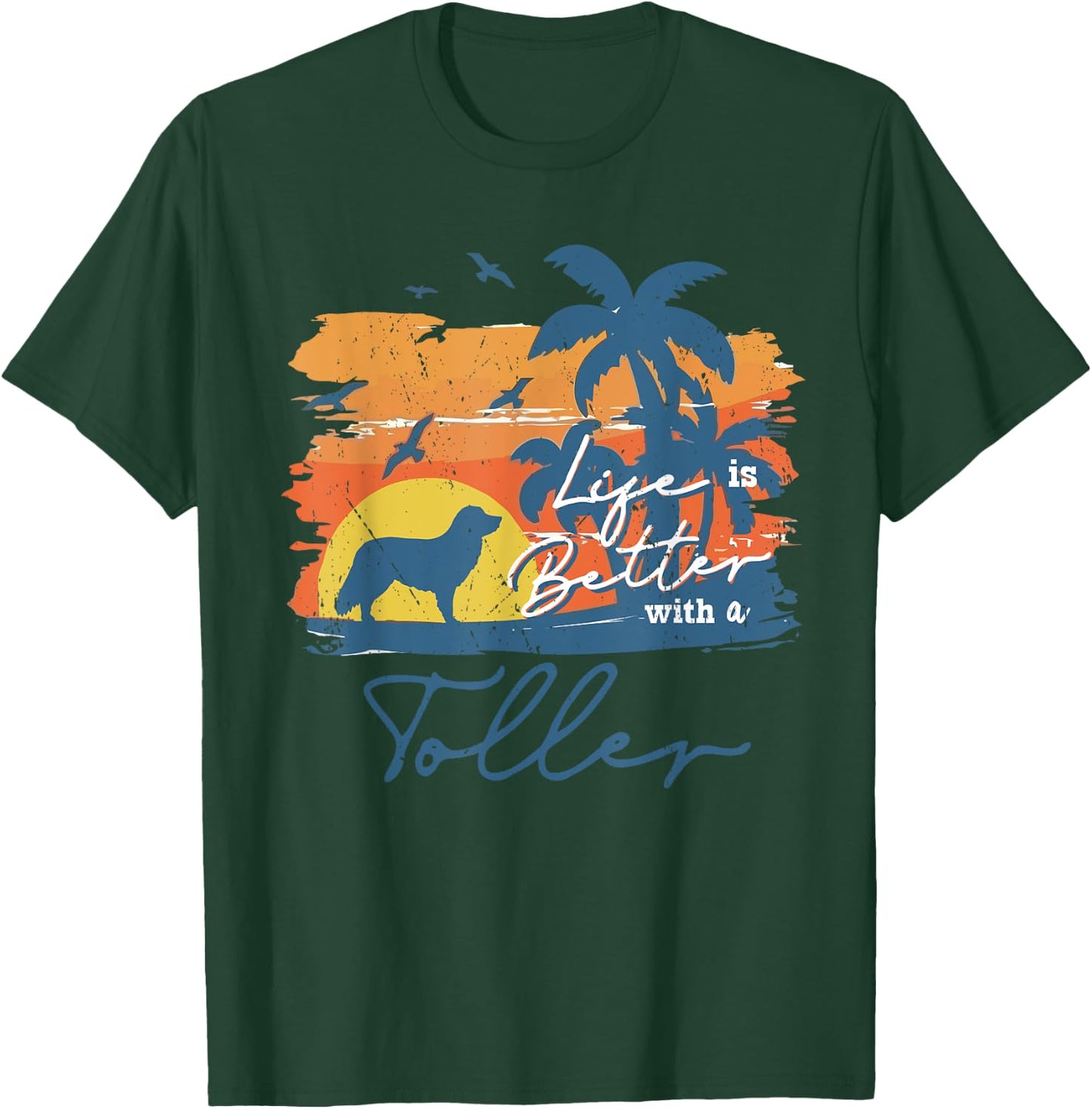 Nova Scotia Duck Tolling Retriever Toller Life is Better Vin T-Shirt - T-Shirt | Forest
