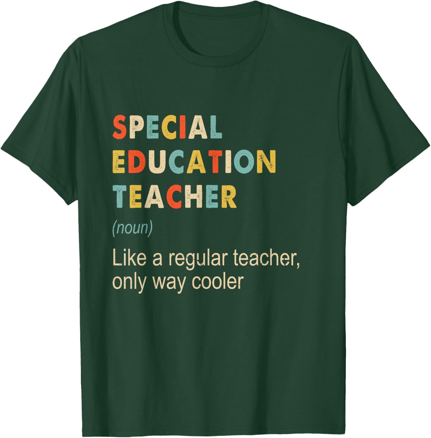 Special Education Teacher Definition Teaching School Funny T-Shirt - T-Shirt | Forest