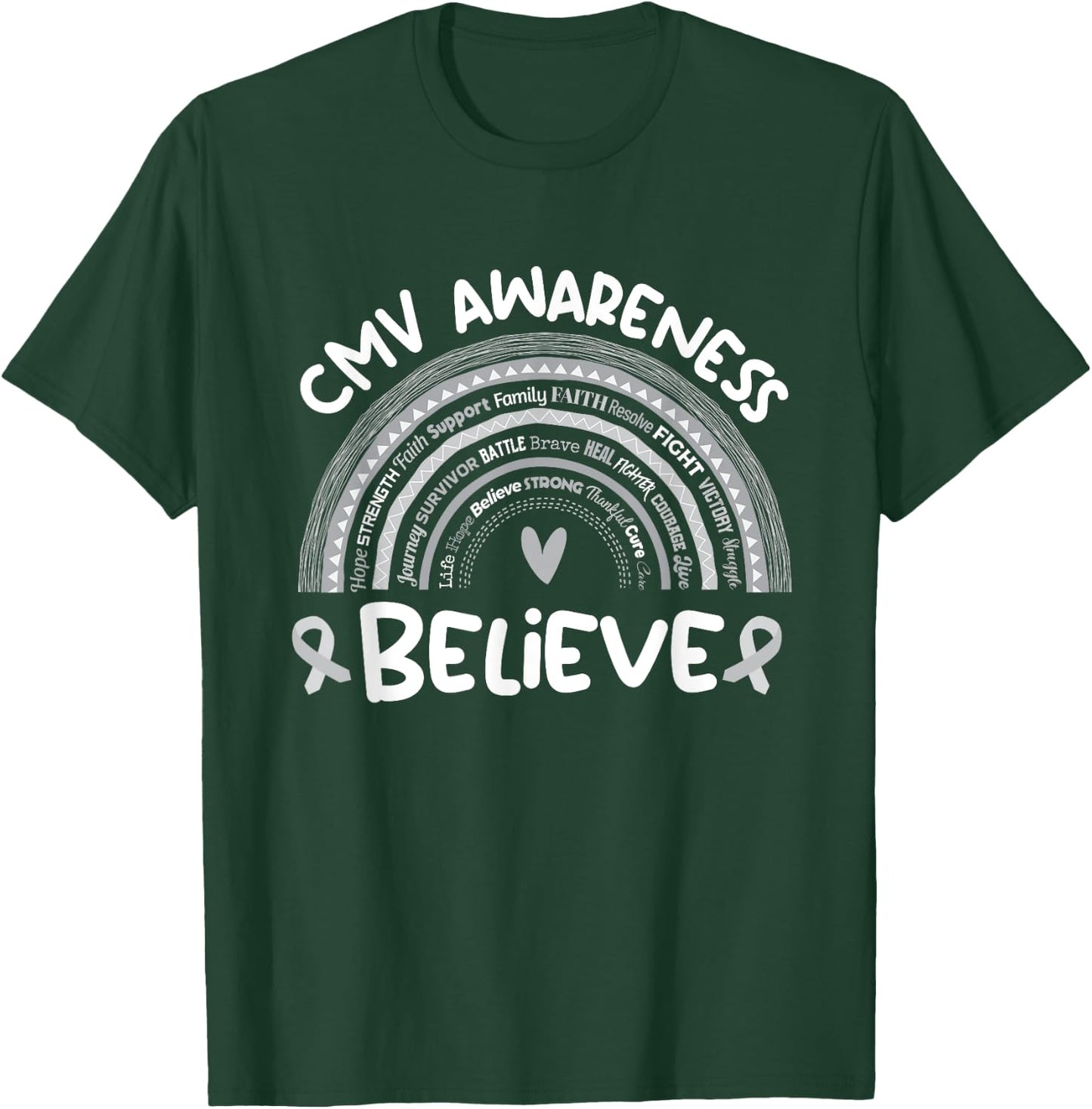 Believe | Cytomegalovirus Awareness Month Shirt | CMV T-Shirt - T-Shirt | Forest