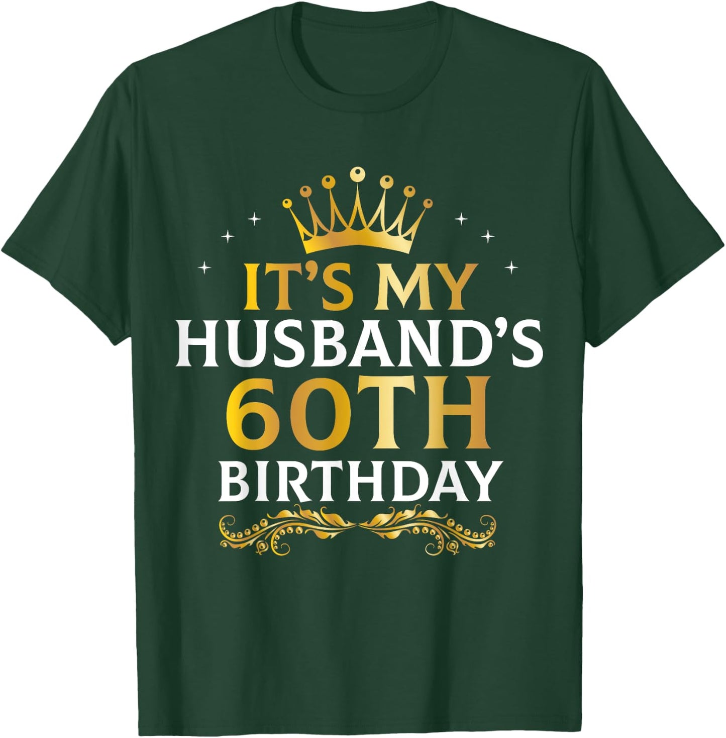 It's My Husband's 60 Year Old Birthday Couple 60th B-Day T-Shirt - T-Shirt | Forest