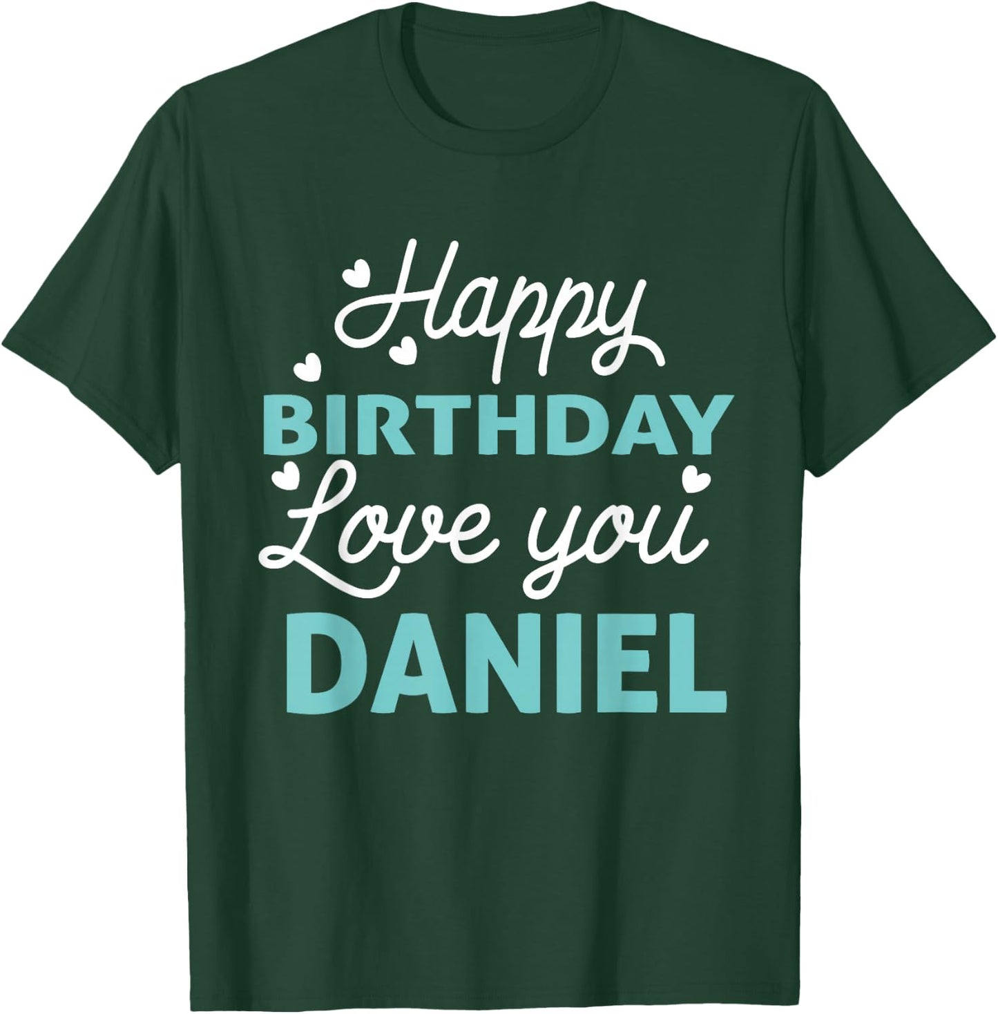 Daniel Birthday Shirt Happy Birthday Daniel Birthday Boy Men T-Shirt - T-Shirt | Forest