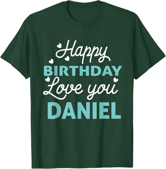 Daniel Birthday Shirt Happy Birthday Daniel Birthday Boy Men T-Shirt - T-Shirt | Forest