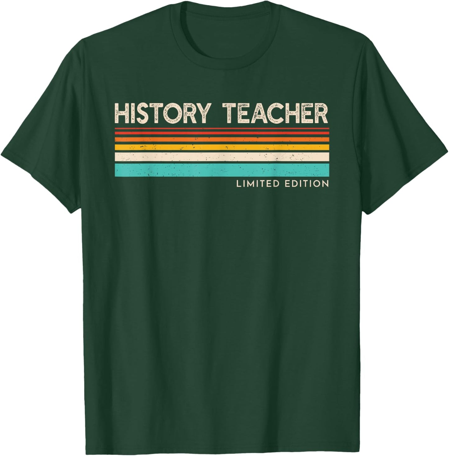 History Teacher Limited Edition Retro History Education T-Shirt - T-Shirt | Forest