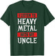 I Listen To Heavy Metal With My Uncle Metal Music T-Shirt - T-Shirt | Forest