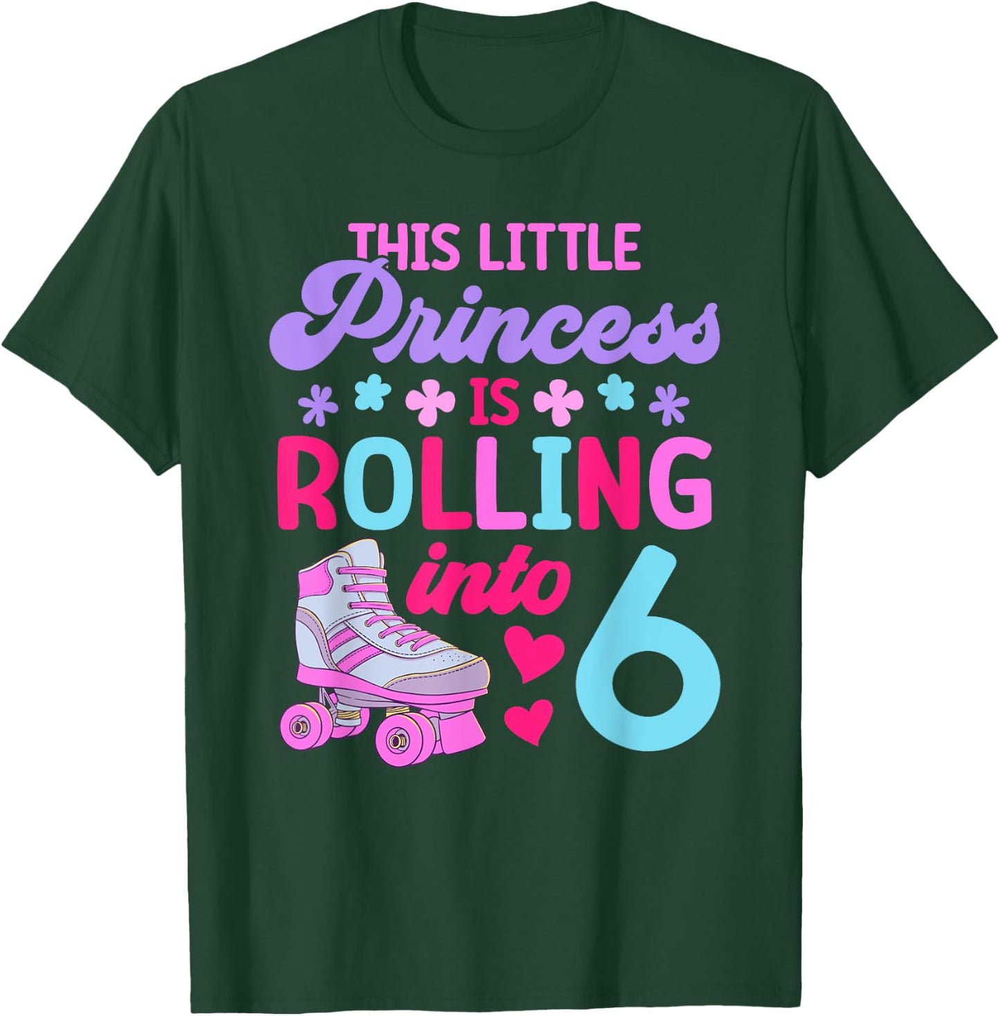 Rolling into 6 Girls 6th Birthday Roller Skates T-Shirt - T-Shirt | Forest