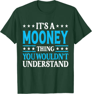 It's A Mooney Thing Surname Funny Family Last Name Mooney T-Shirt - T-Shirt | Forest