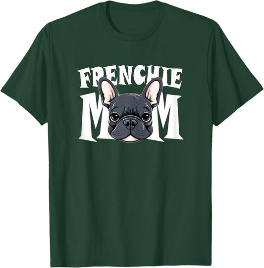 Frenchie Mom Cute French Bulldog Momma Puppy Dog Women's T-Shirt - T-Shirt | Forest
