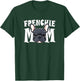 Frenchie Mom Cute French Bulldog Momma Puppy Dog Women's T-Shirt - T-Shirt | Forest