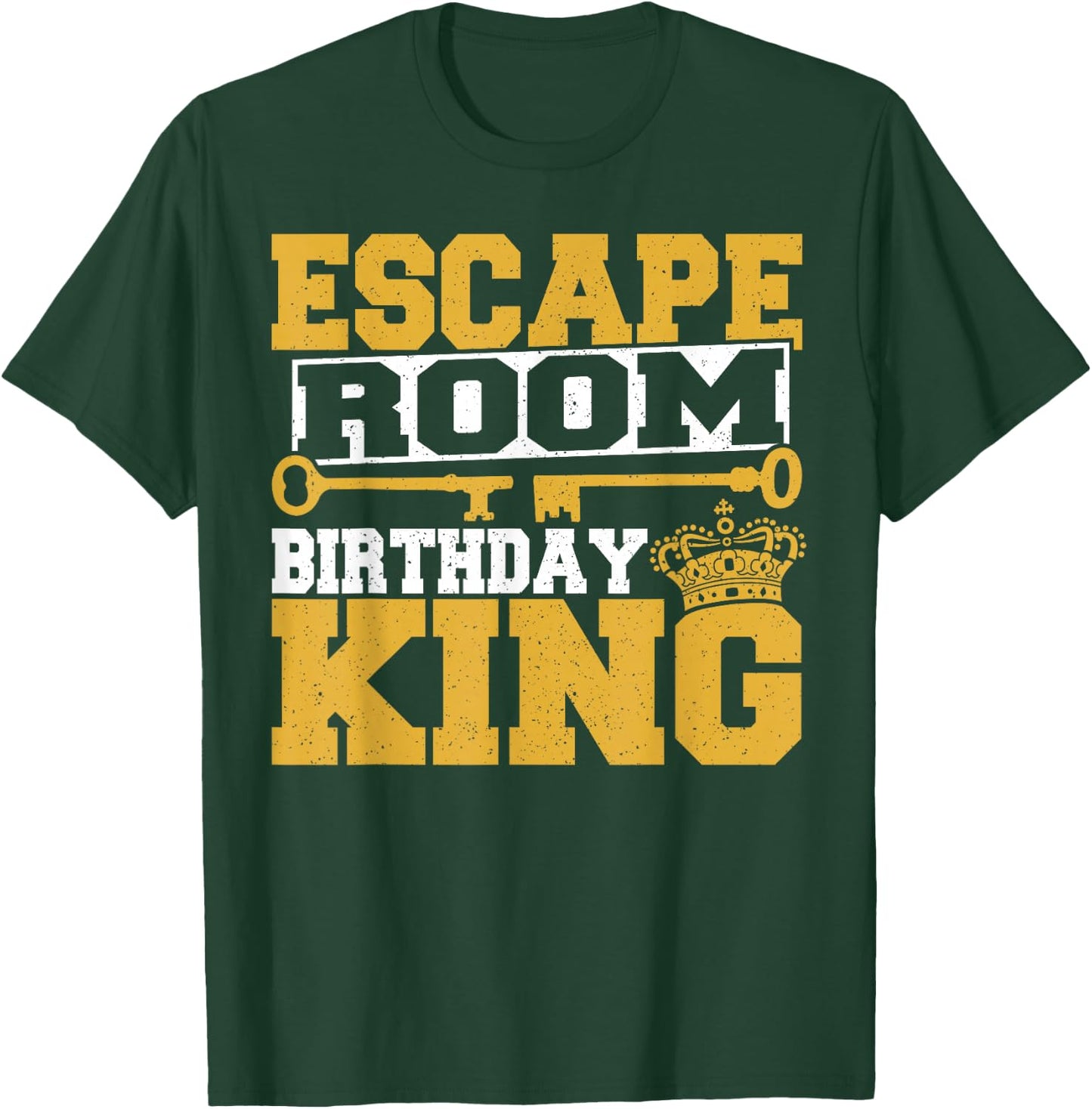 Men Mystery Challenge Escaped Room Birthday King Party Lover T-Shirt - T-Shirt | Forest