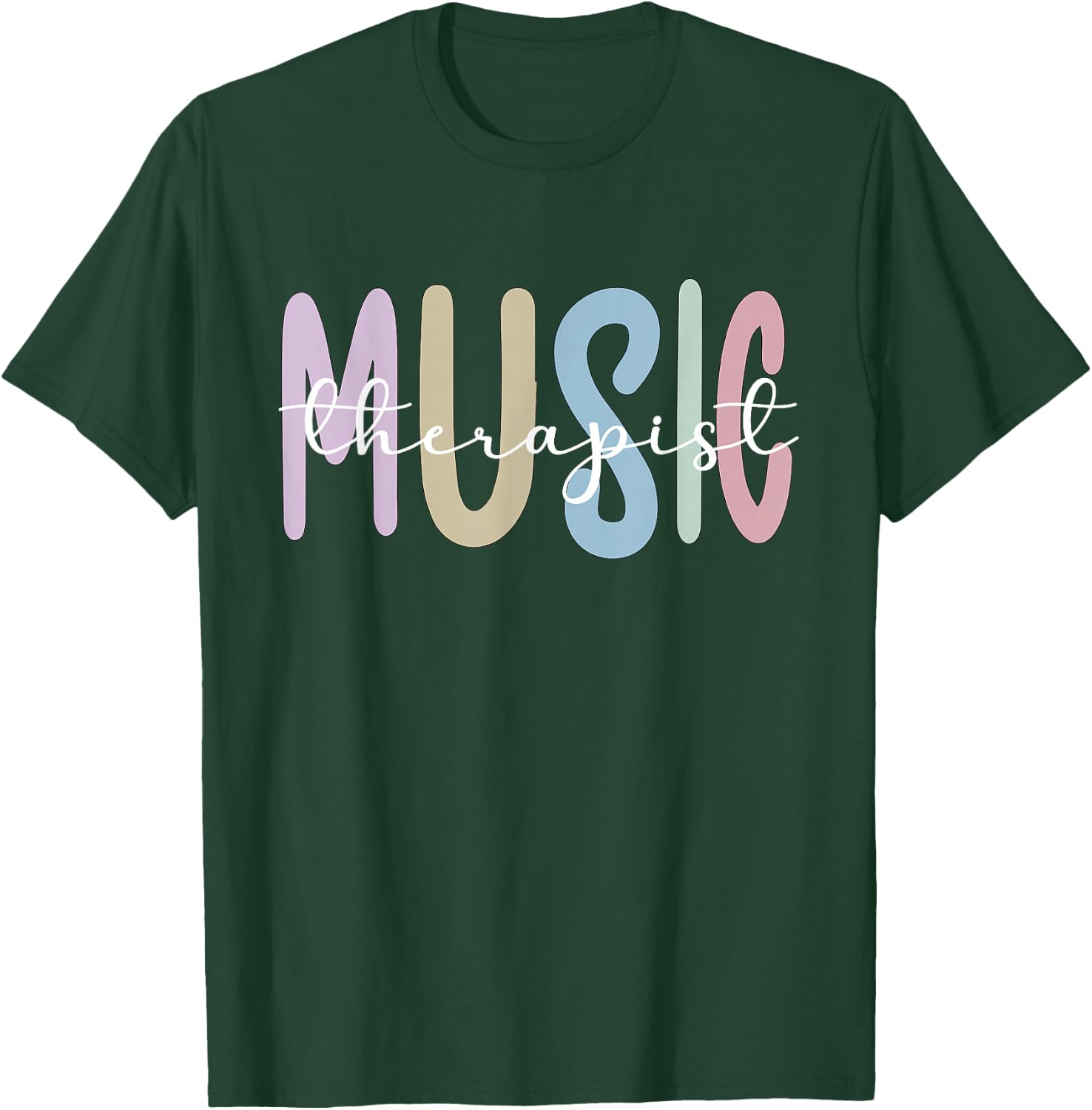 Music Therapist Appreciation Music Therapy T-Shirt - T-Shirt | Forest