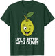 Life Is Better With Olives T-Shirt - T-Shirt | Forest