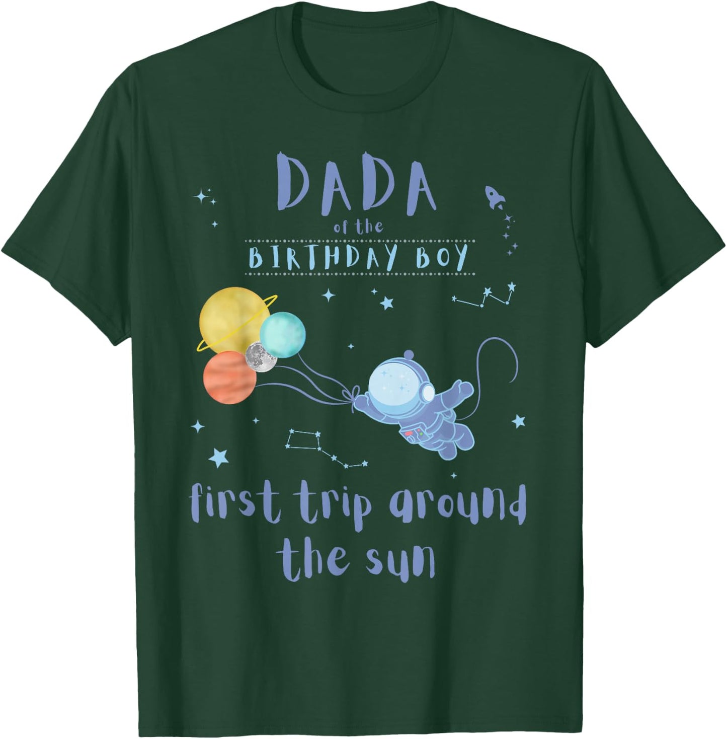 Dada Dad 1st Birthday First Trip Around The Sun Space Bday T-Shirt - T-Shirt | Forest