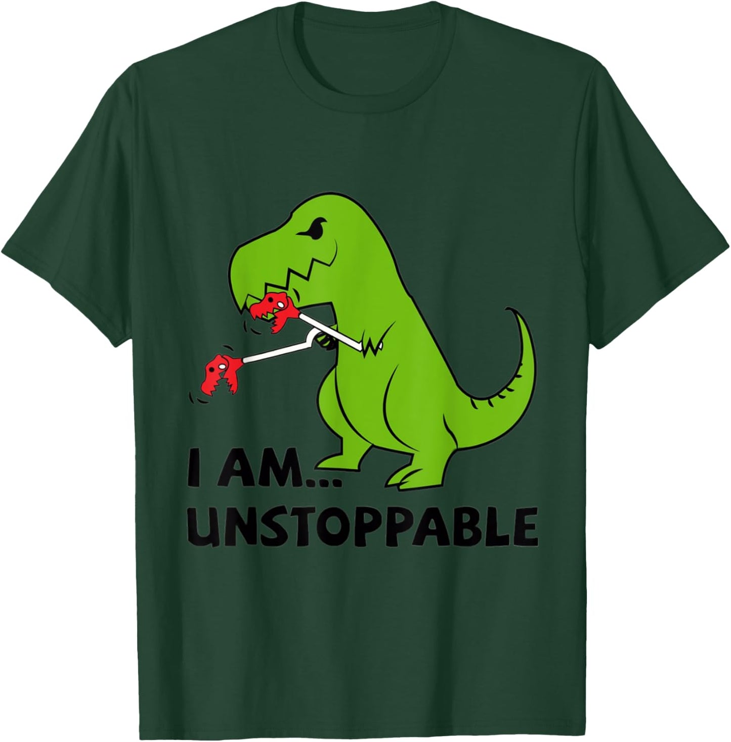 I'M UNSTOPPABLE T-Rex Dinosaur Funny Cute Trendy T-Shirt - T-Shirt | Forest