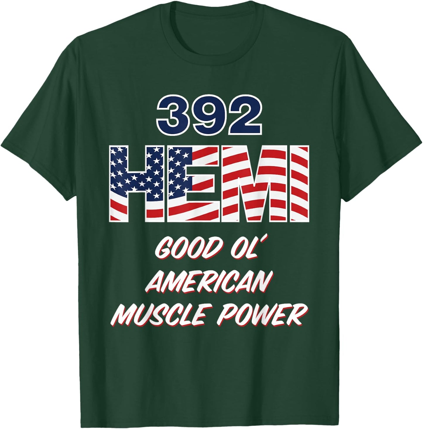 392 HEMI with USA flag design. Patriotic car design T-Shirt - T-Shirt | Forest