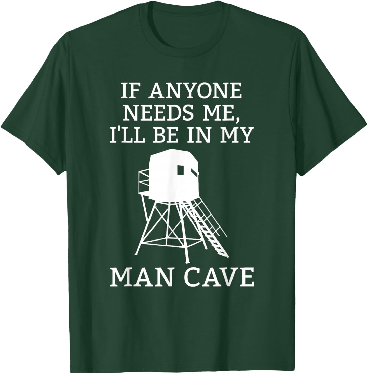 Deer Blind Man Cave Funny Hunter Dad Grandad Hunting Season T-Shirt - T-Shirt | Forest