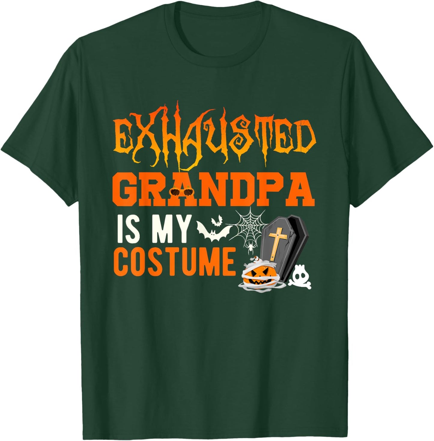 Exhausted Grandpa Is My Costume Halloween Funny Family Kids T-Shirt - T-Shirt | Forest
