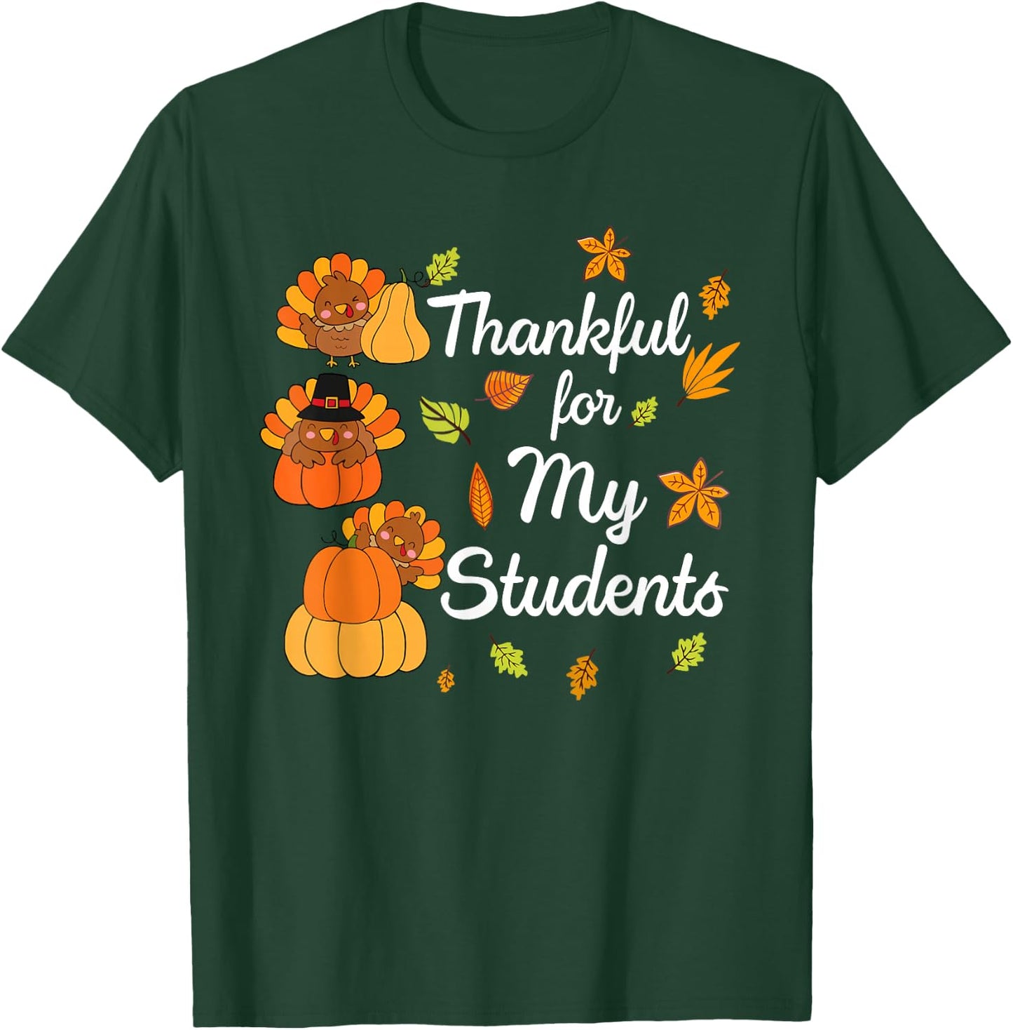 Teacher Thanksgiving Shirt Women Thankful For My Students T-Shirt - T-Shirt | Forest