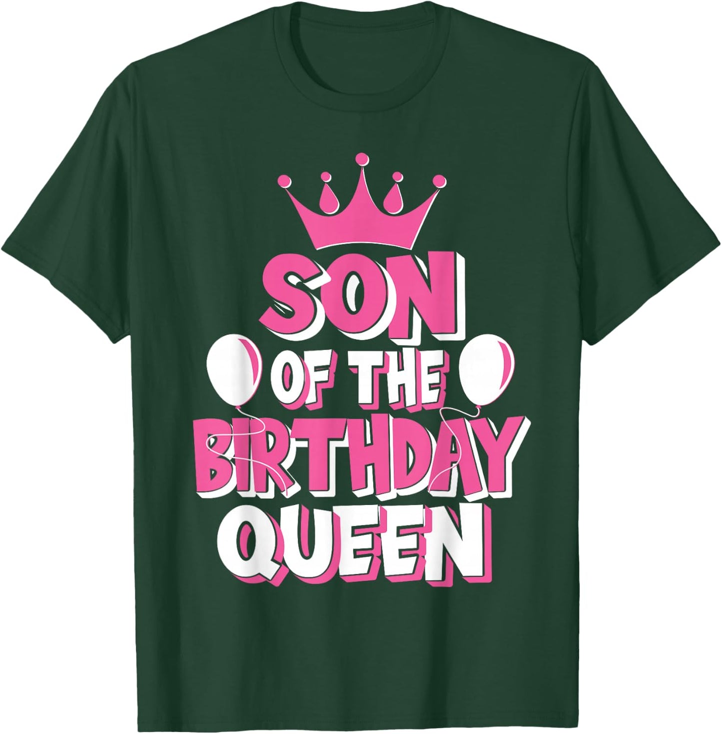 Son Of The Birthday Queen Celebration Family Matching T-Shirt - T-Shirt | Forest