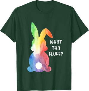 What Tha Fluff Funny Tie Dye Easter Bunny Egg Hunt Adult T-Shirt - T-Shirt | Forest