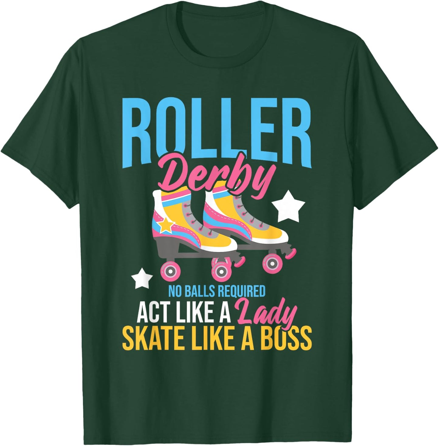 Roller Derby No Balls Required - Roller Skating Speed Skater T-Shirt - T-Shirt | Forest