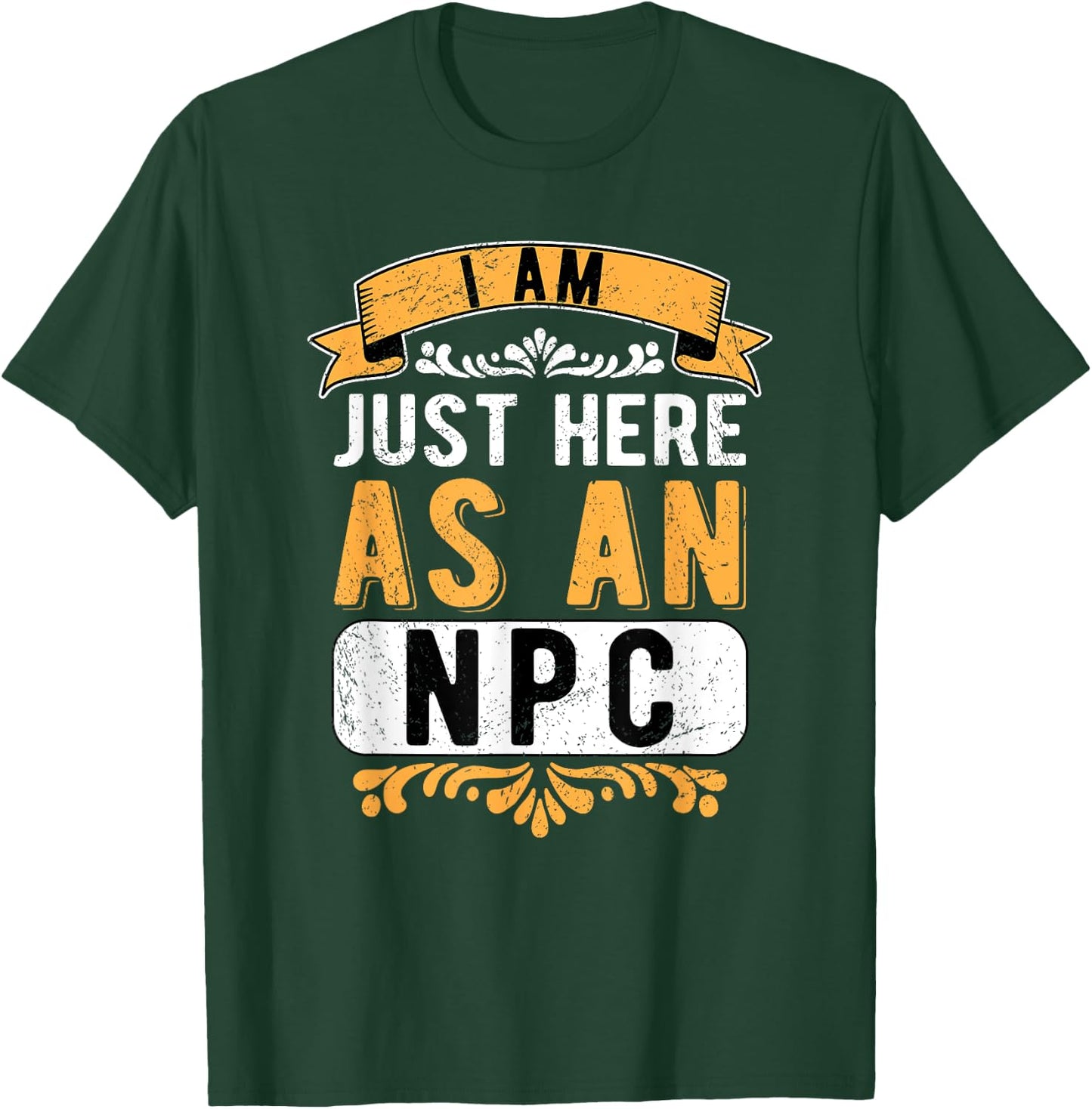 Larp Larping Live Action Role Playing Just Here As An NPC T-Shirt - T-Shirt | Forest