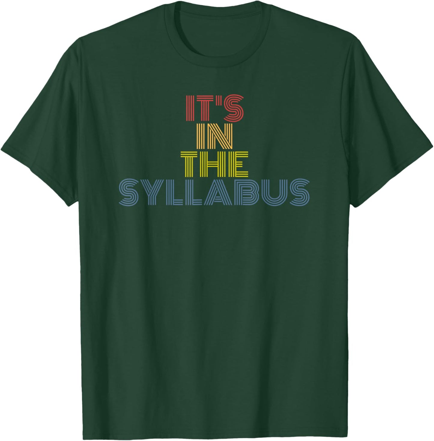 It's In The Syllabus retro 70s vintage T-Shirt - T-Shirt | Forest