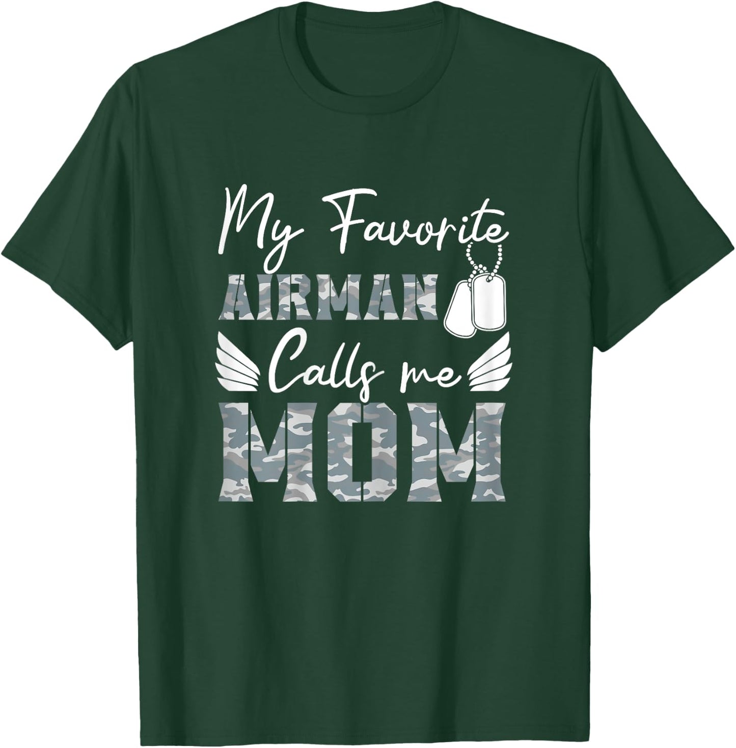 My Favorite Airman Calls Me Mom Air Force Soldier Mother T-Shirt - T-Shirt | Forest