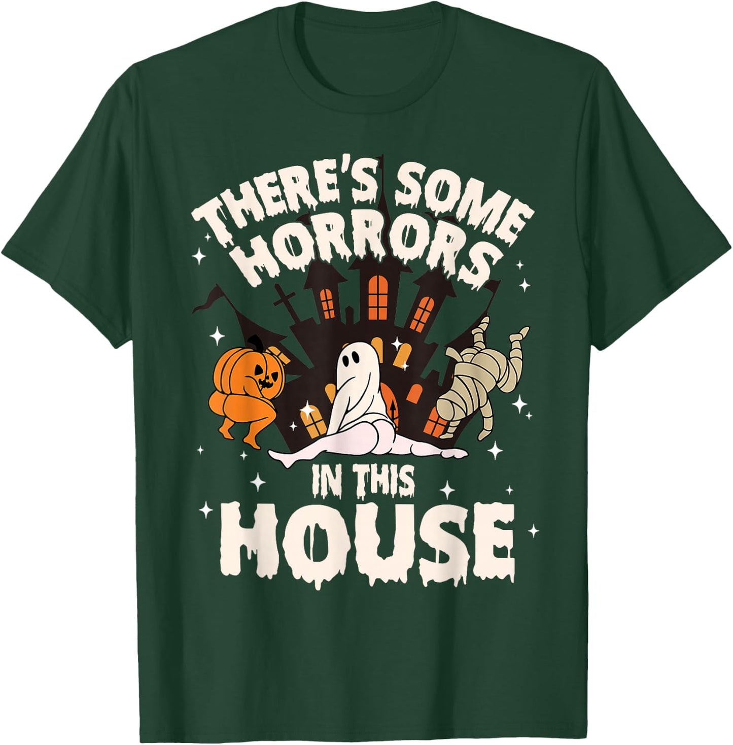 There's Some Horrors In This House Ghost Halloween Funny T-Shirt - T-Shirt | Forest