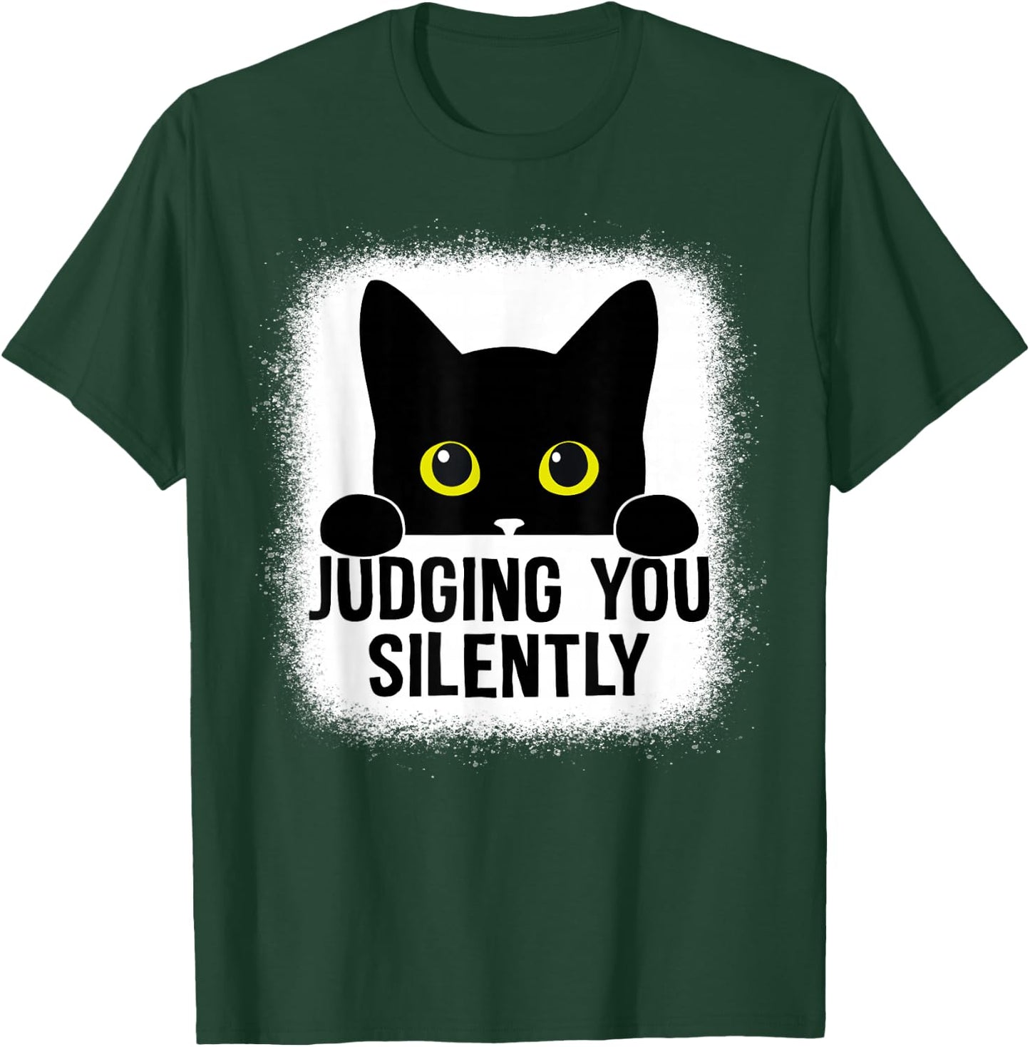 Funny Cat Judging You Silently Sarcastic Cat T-Shirt - T-Shirt | Forest