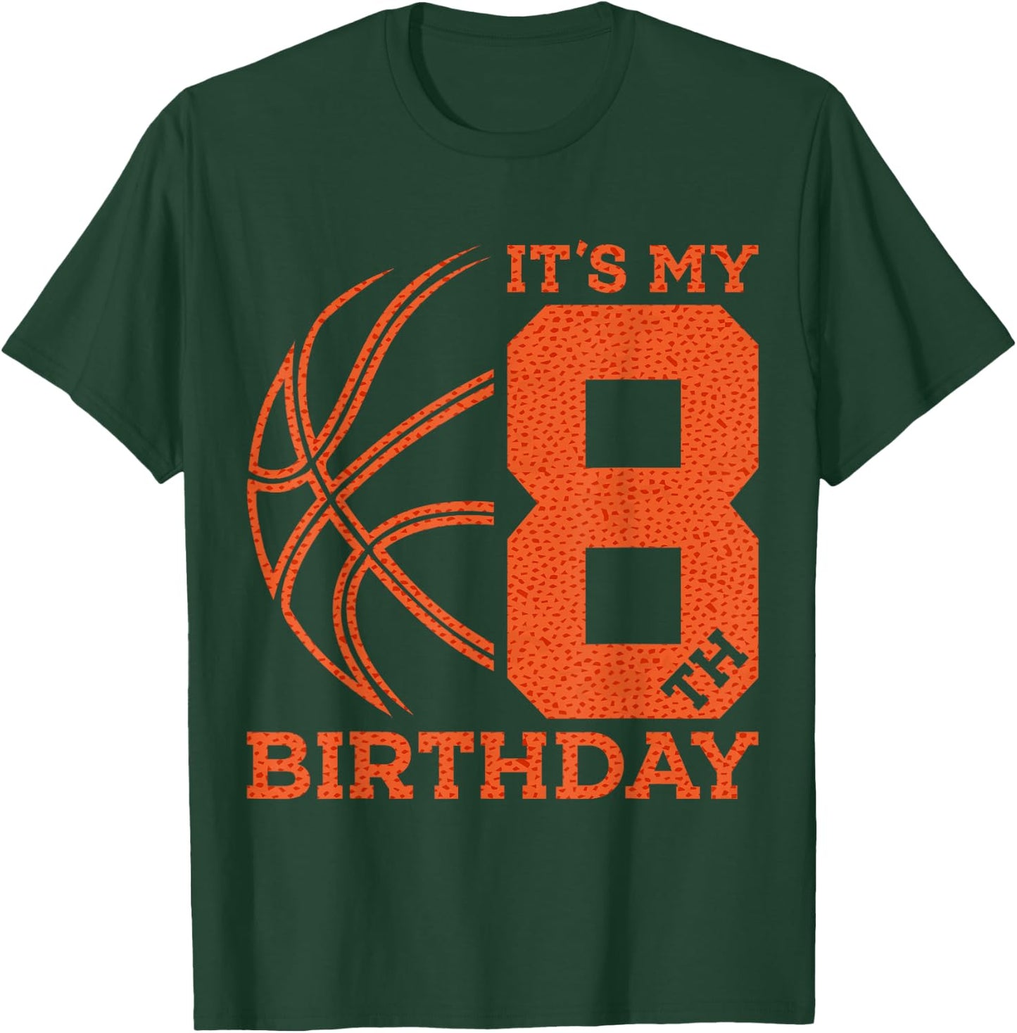 It's My 8th Birthday Basketball 8th Birthday T-Shirt - T-Shirt | Forest