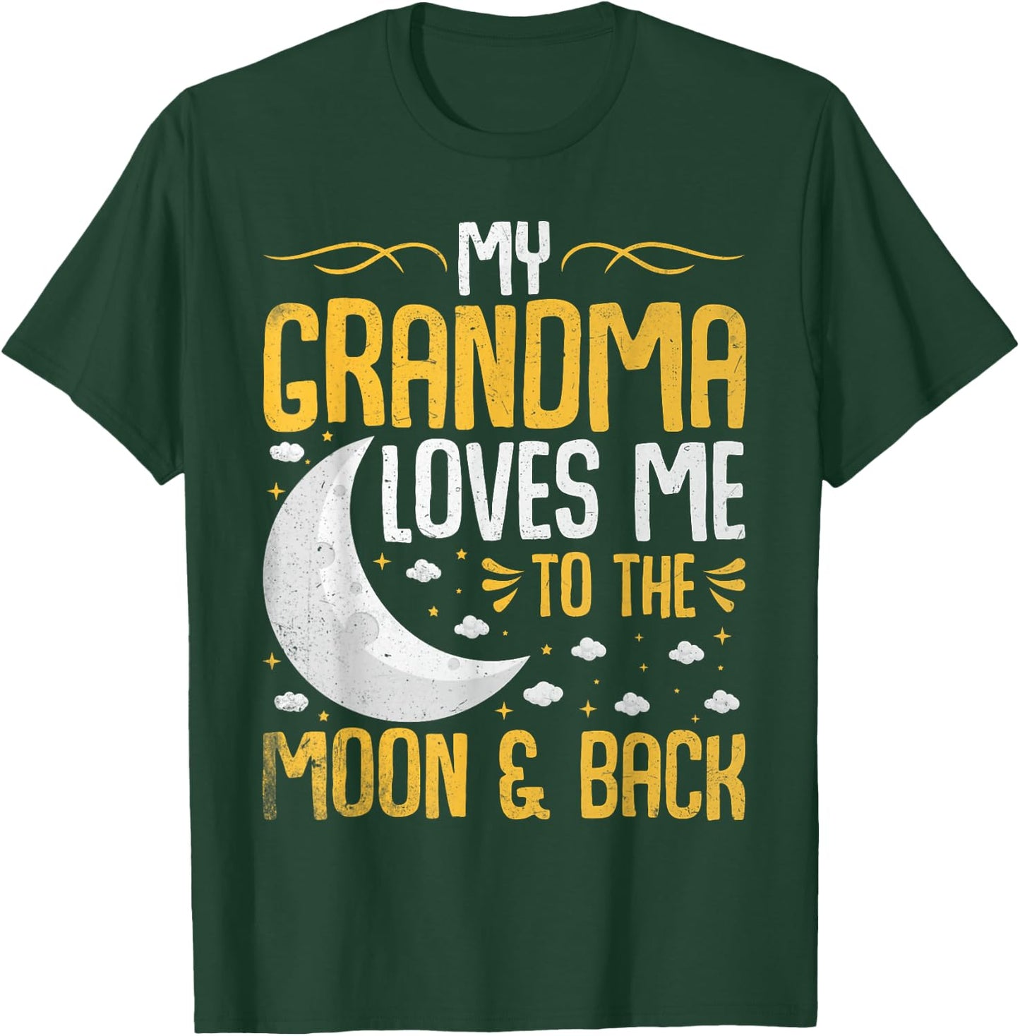 My Grandma Loves Me to the Moon & Back - Grandchild T-Shirt - T-Shirt | Forest