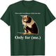 Praying Cat Only For Me Men Women T-Shirt - T-Shirt | Forest