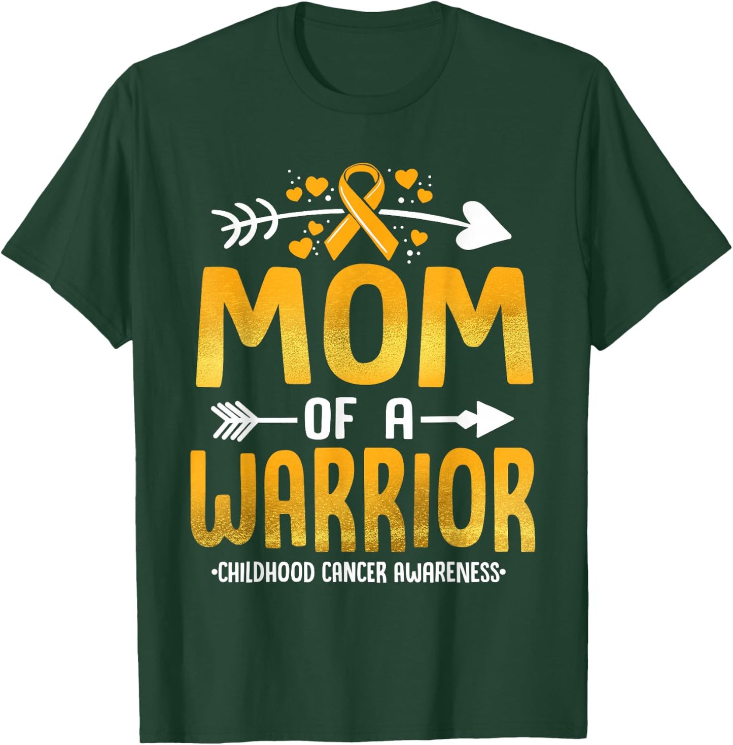 Mom Of A Warrior Childhood Cancer Awareness Gold Ribbon T-Shirt - T-Shirt | Forest