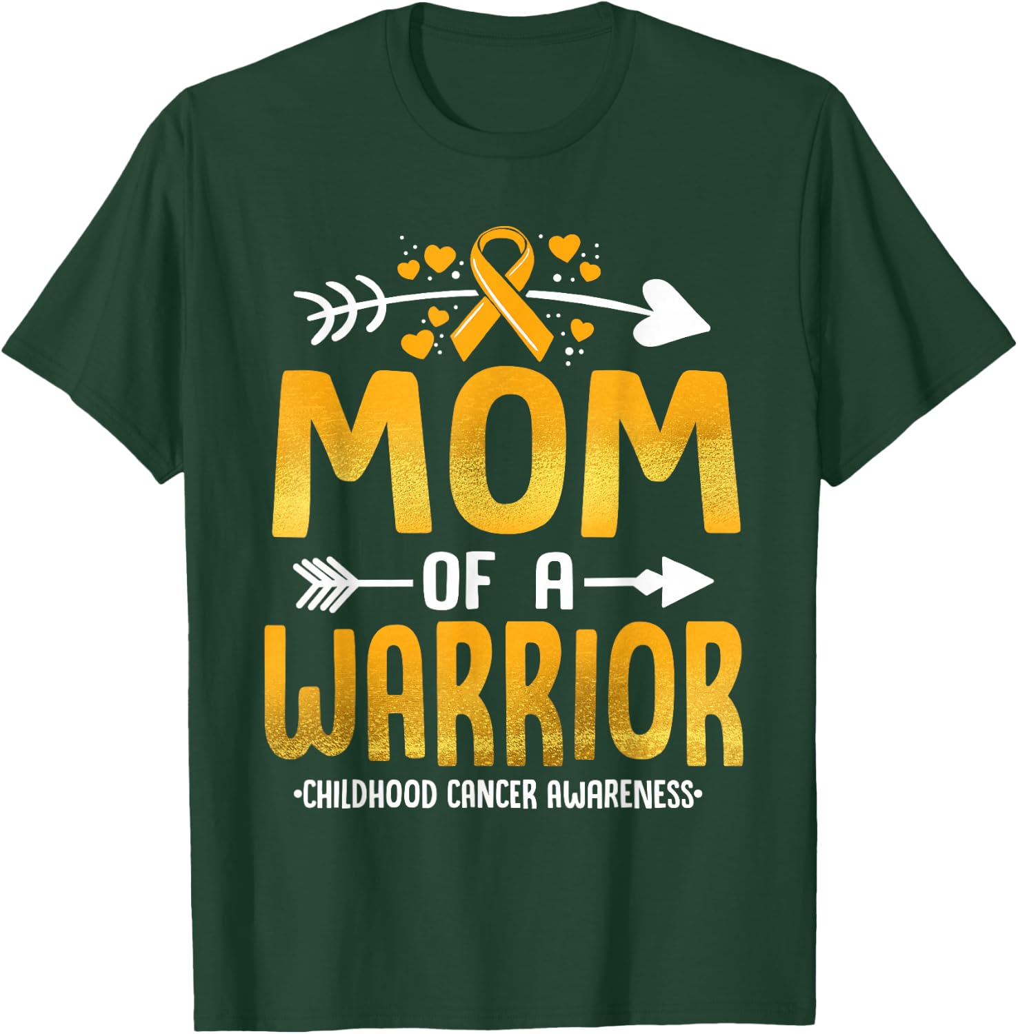 Mom Of A Warrior Childhood Cancer Awareness Gold Ribbon T-Shirt - T-Shirt | Forest