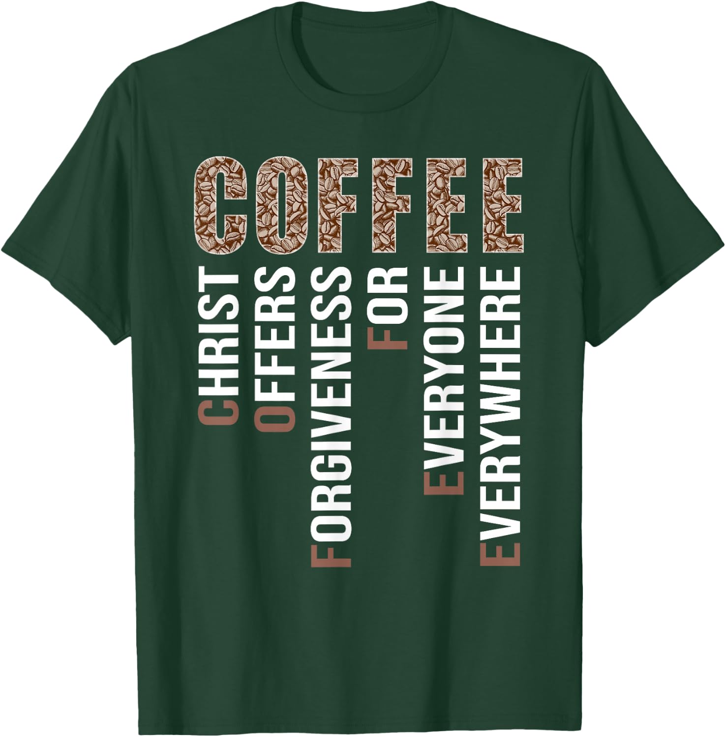 Coffee Christ Offers Orgiveness For Everyone Evererywhere T-Shirt - T-Shirt | Forest