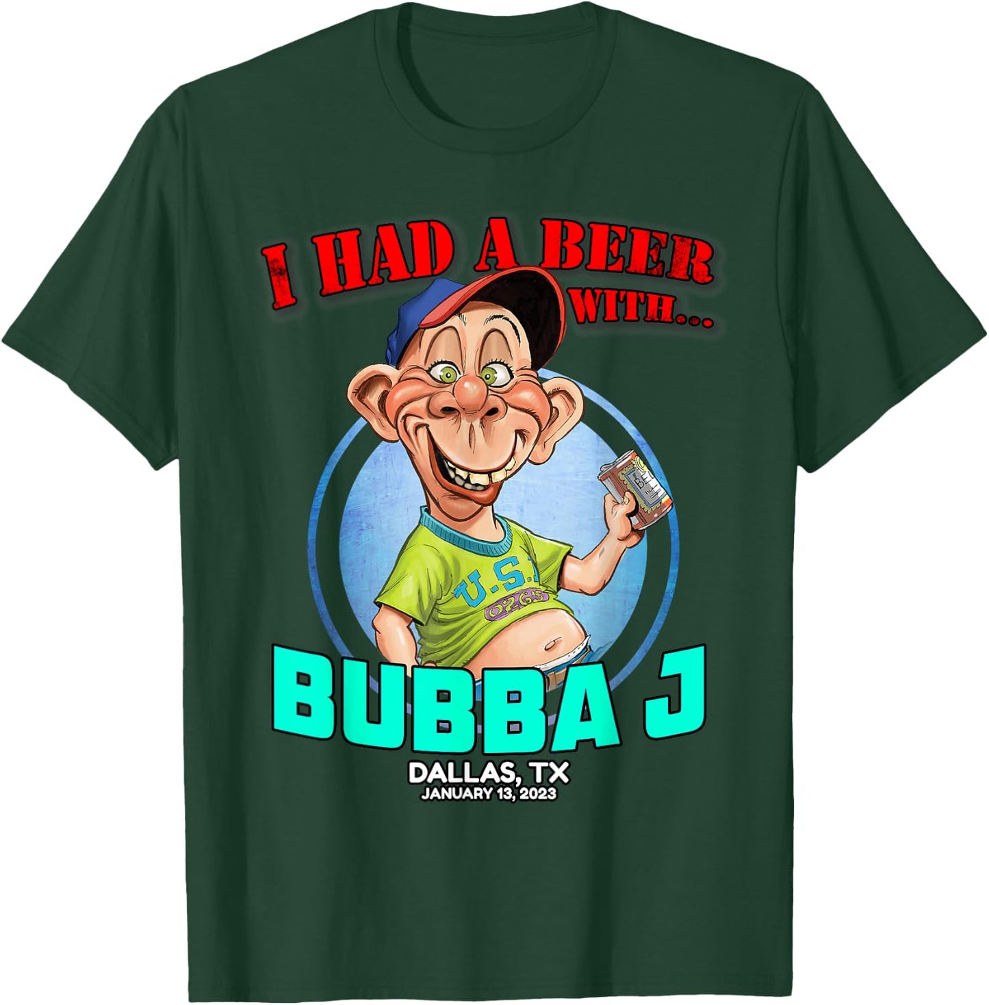 Bubba J Dallas, TX (2023) T-Shirt - T-Shirt | Forest