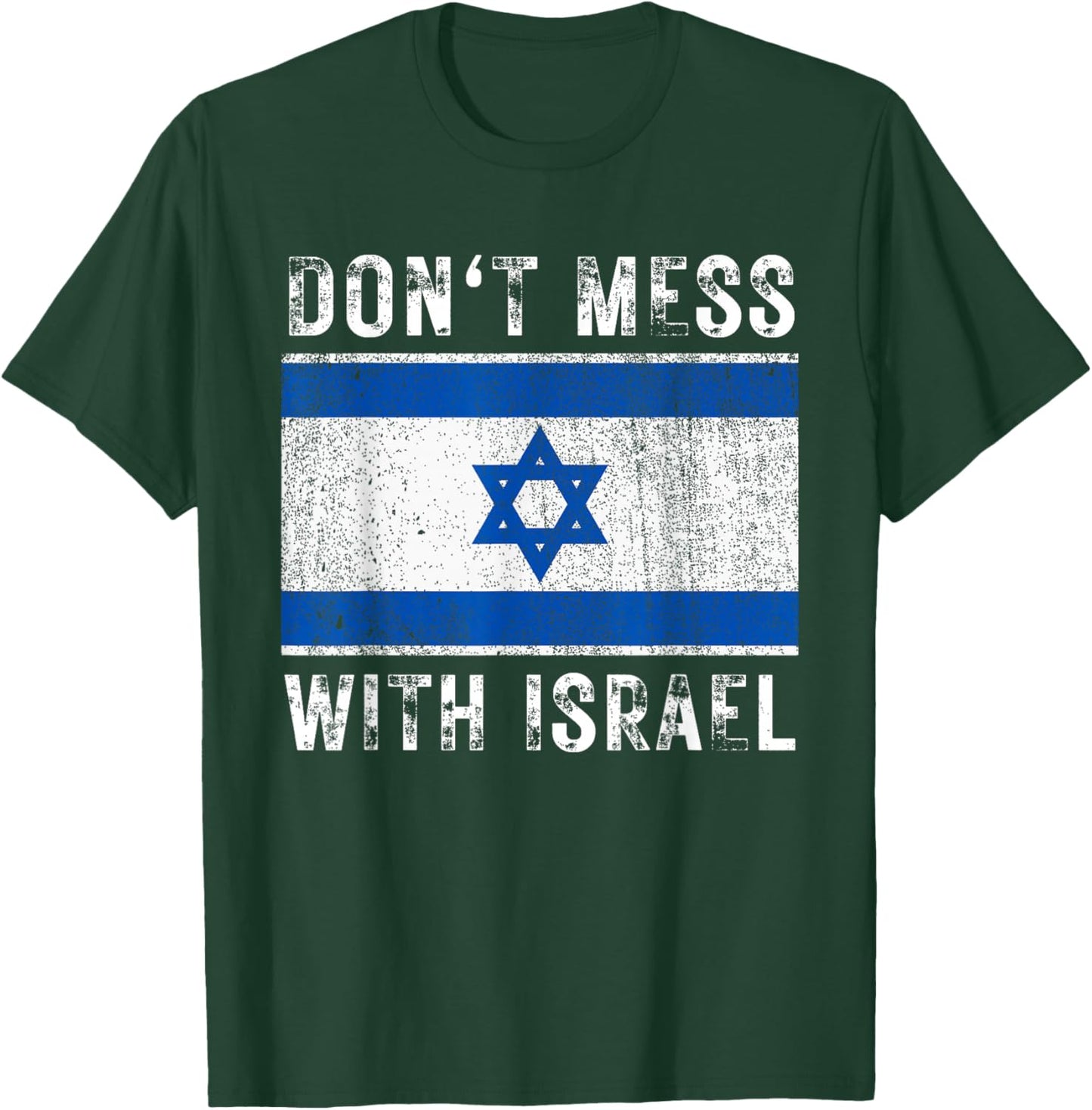Vintage Grunge Israel Flag Souvenir Don't Mess With Israel T-Shirt - T-Shirt | Forest