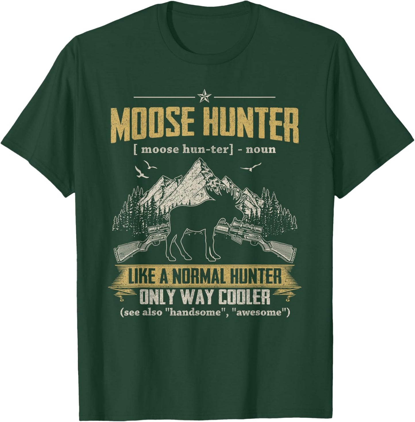 Funny Hunting Lover Graphic and Men Moose Hunters T-Shirt - T-Shirt | Forest