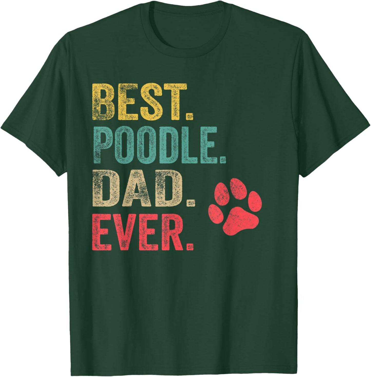 Best Poodle Dad ever Vintage Men Father Dog Lover T-Shirt - T-Shirt | Forest