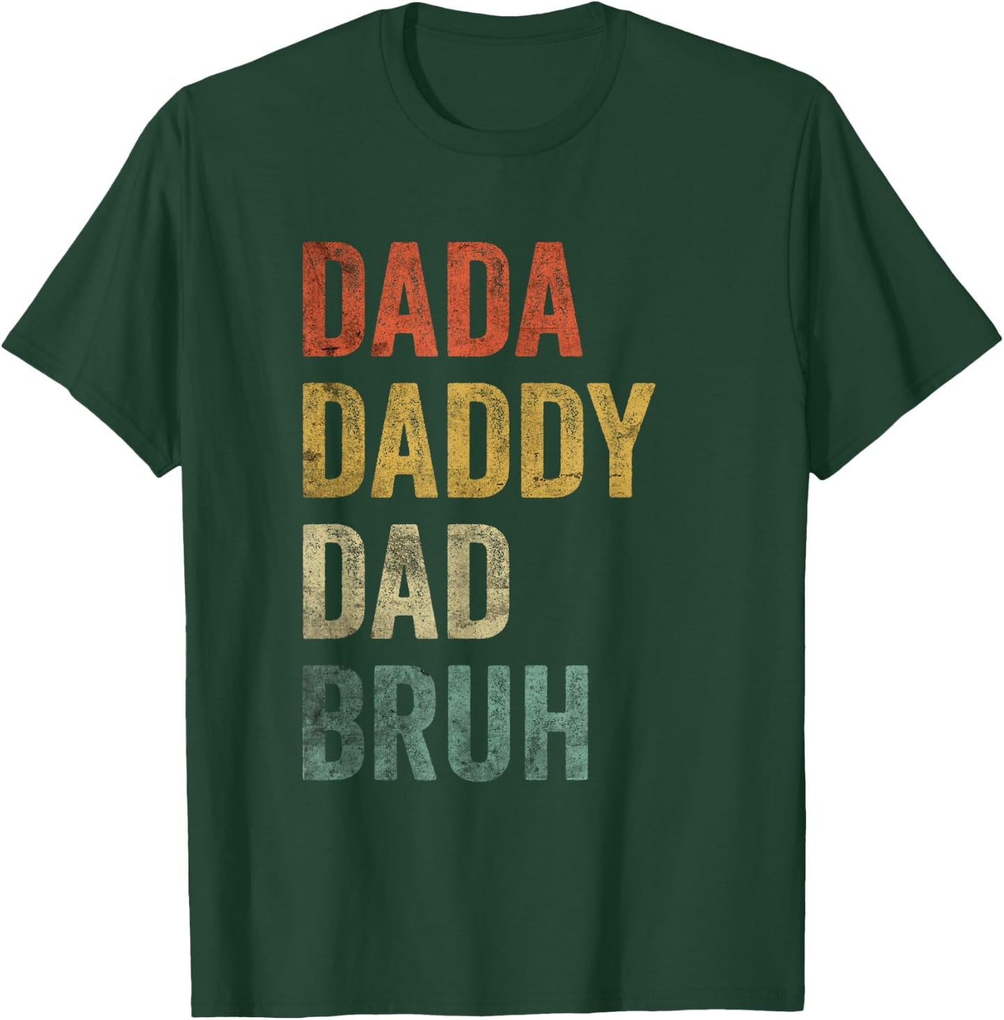 Dada Daddy Dad Bruh Shirt Father's Day Retro Vintage Funny T-Shirt - T-Shirt | Forest