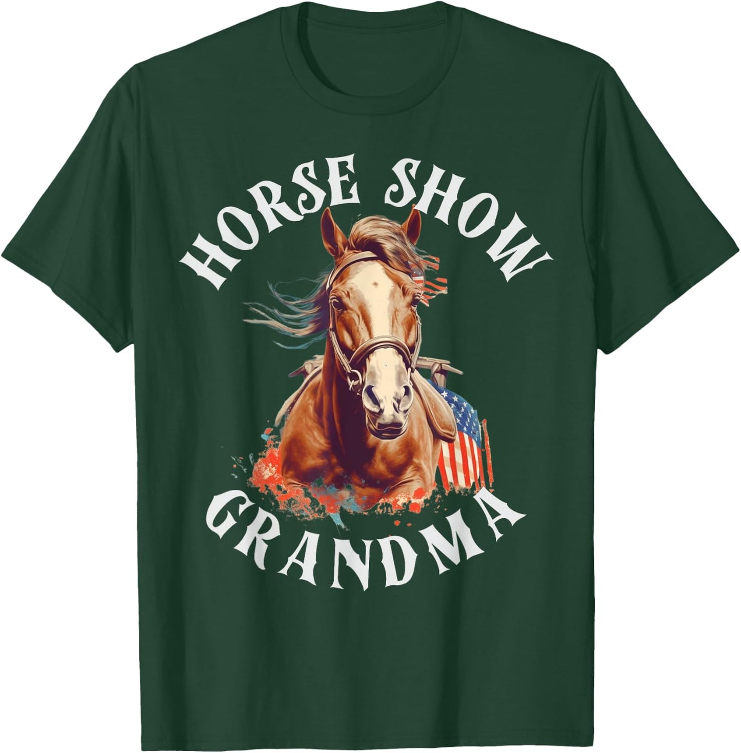 Horse Show Grandma T-Shirt - T-Shirt | Forest