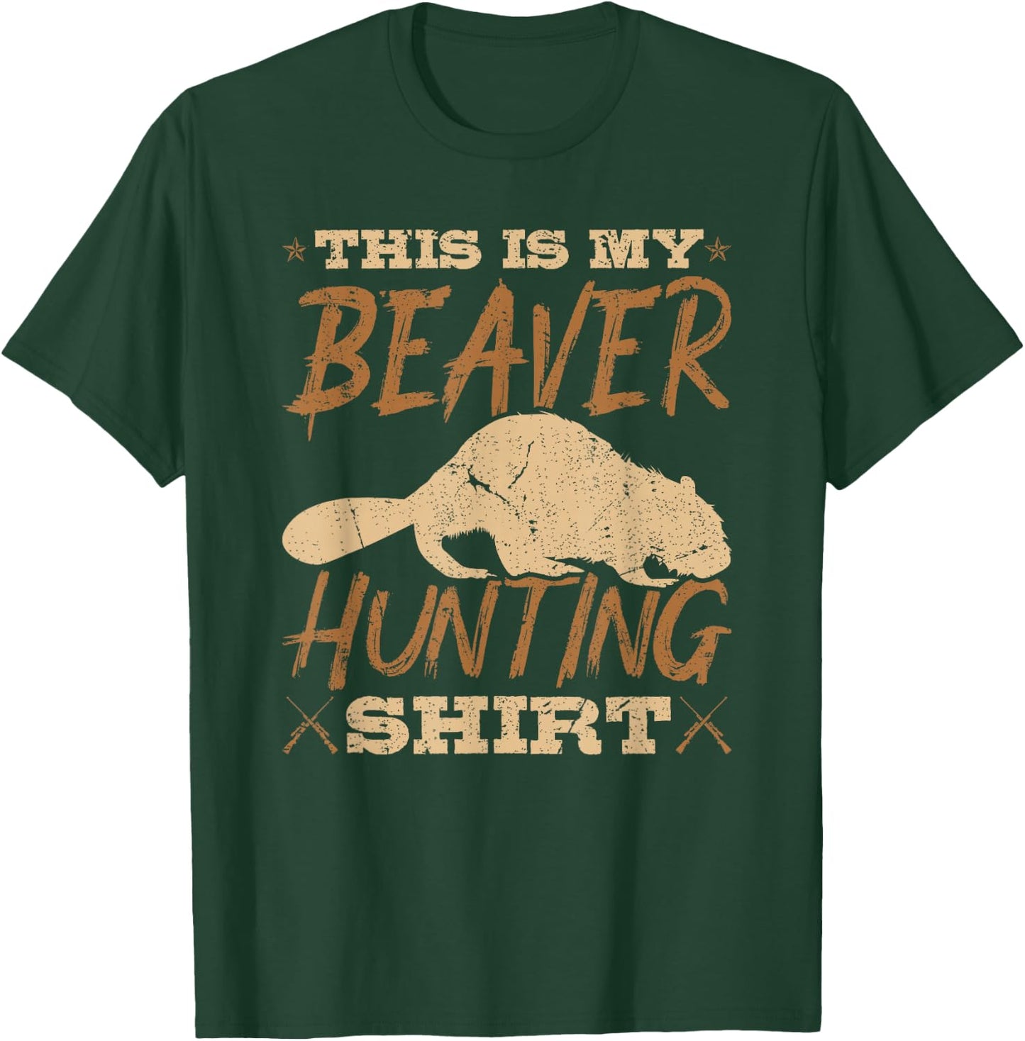 Beaver Hunter, This Is My Beaver Hunting T-Shirt - T-Shirt | Forest