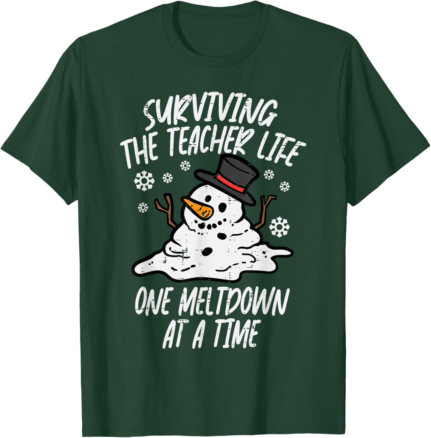 Christmas Surviving Teacher Life Meltdown Xmas Women Men T-Shirt - T-Shirt | Forest