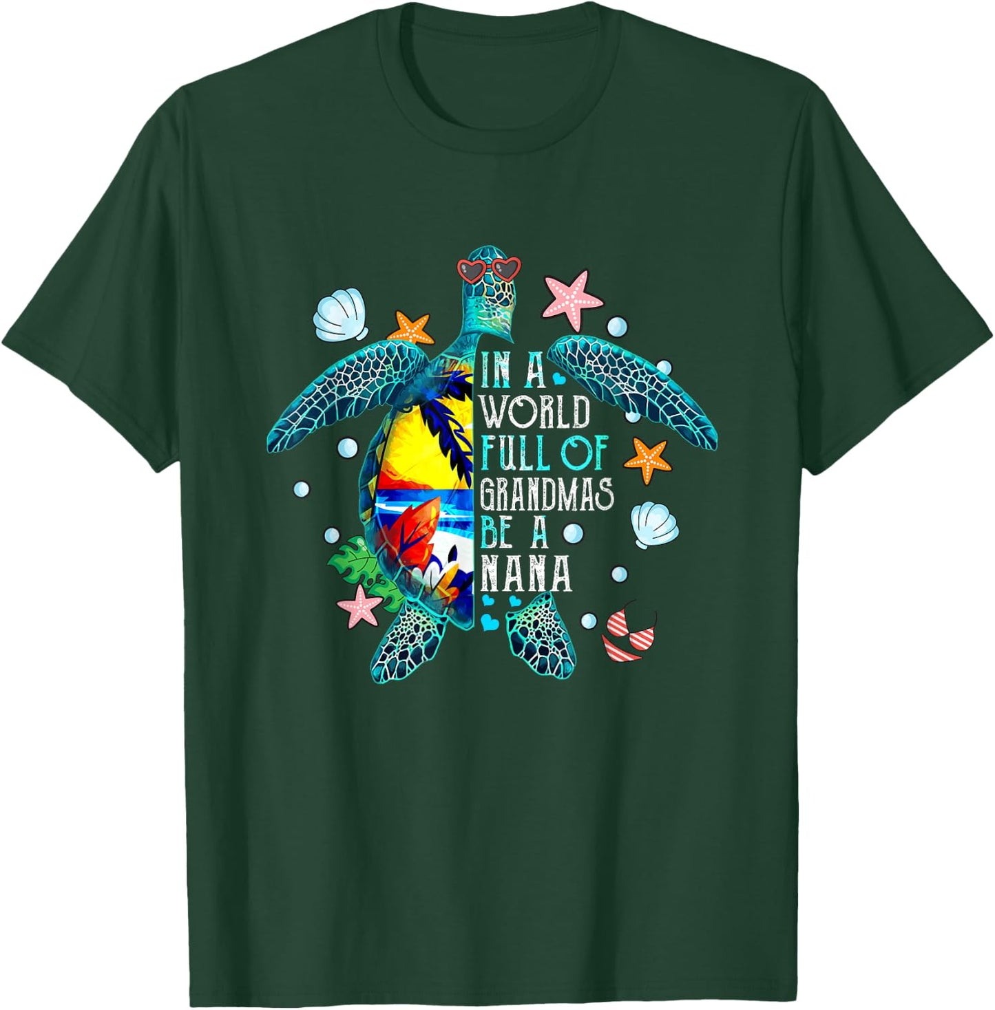 In A World Full Of Grandmas Be A Nana Summer Beach Turtle Women T-Shirt - T-Shirt | Forest