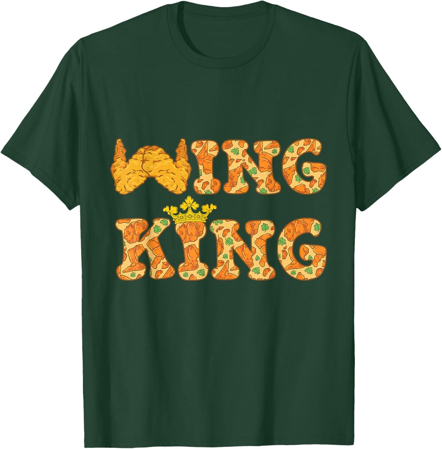 Wing King Funny Chicken Wing BBQ Food Lover T-Shirt - T-Shirt | Forest