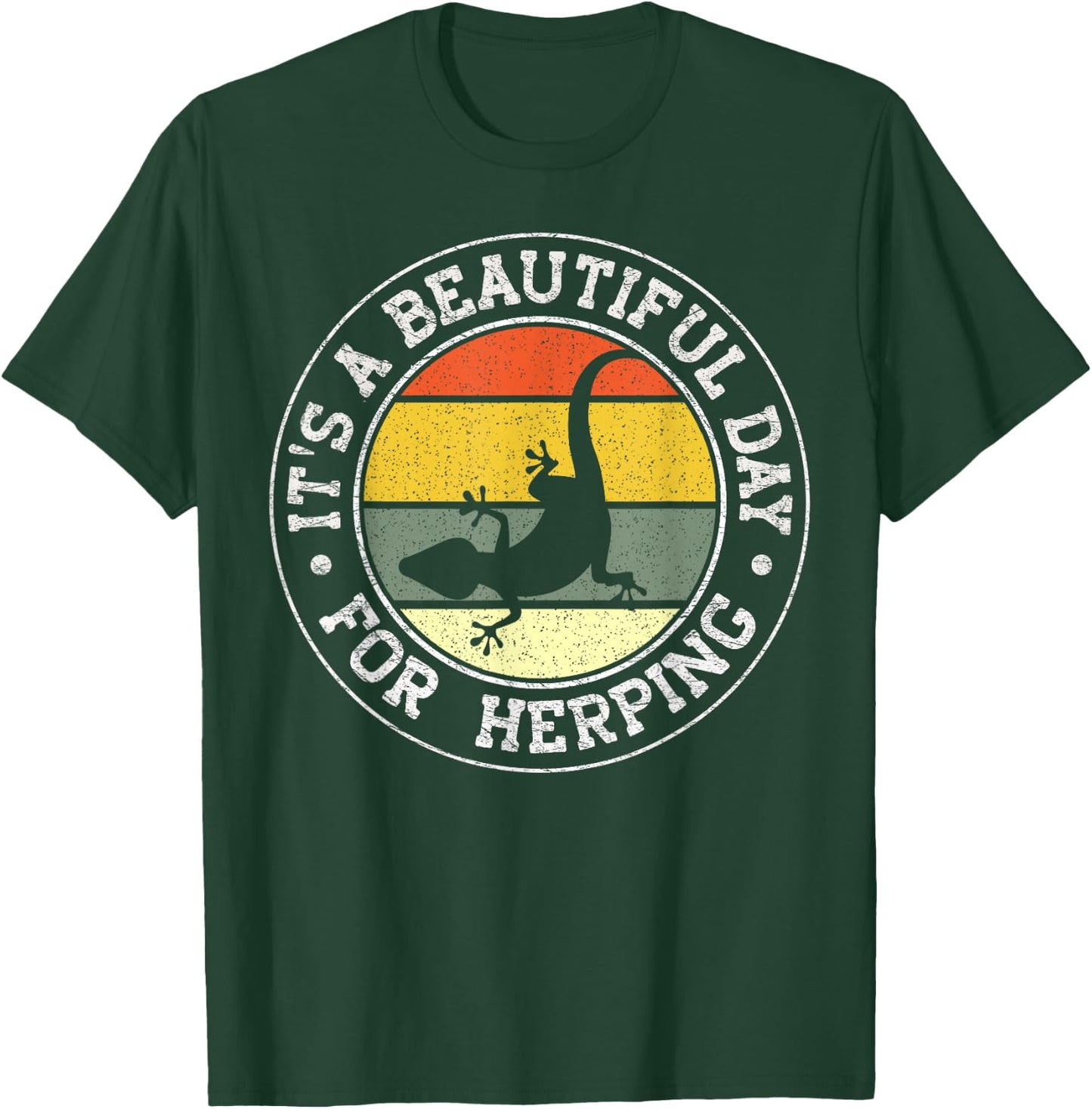 It's A Beautiful Day For Herping T-Shirt - T-Shirt | Forest