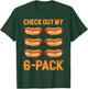 Check Out My 6 Pack Hot-Dog Sausage Food Hotdog Lover T-Shirt - T-Shirt | Forest