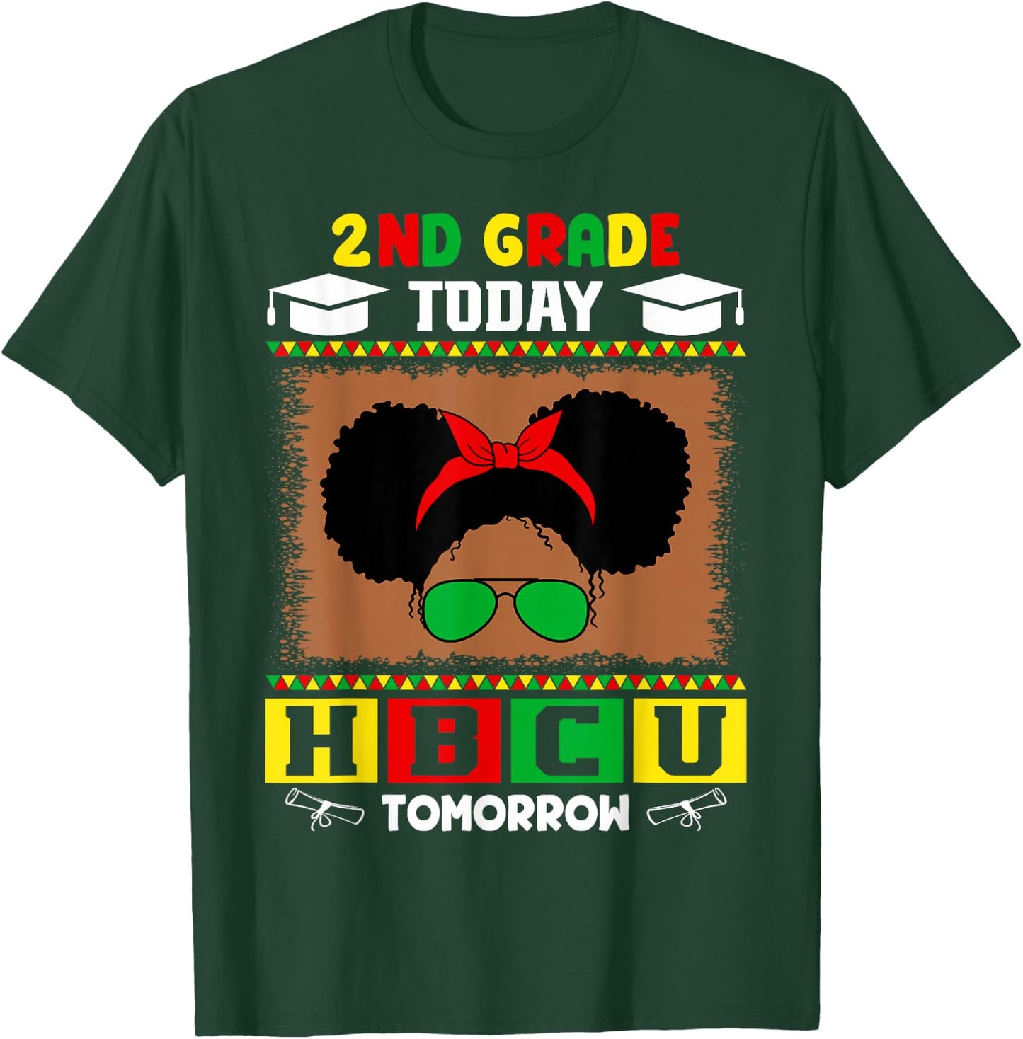 2nd Grade Today HBCU Tomorrow Future HBCU Grad Kids T-Shirt - T-Shirt | Forest